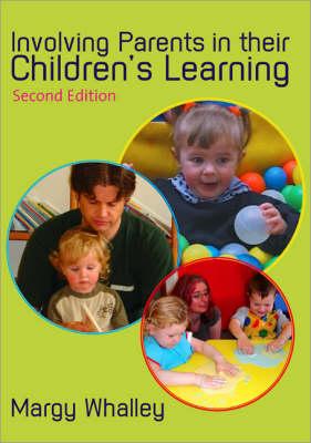 Involving Parents in Their Children s Learning - Whalley, Margy, Ms.