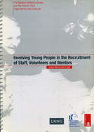 Involving Young People in the Recruitment of Staff, Volunteers and Mentors