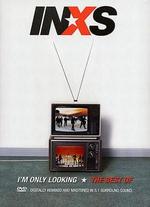 INXS: The Best of INXS - I'm Only Looking