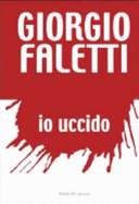 Io Uccido - Faletti Giorgio