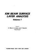 Ion Beam Surface Layer Analysis: Volume 1