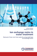 Ion exchange resins in water treatment