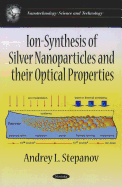 Ion-Synthesis of Silver Nanoparticles and Their Optical Properties