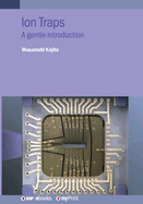 Ion Traps: A gentle introduction