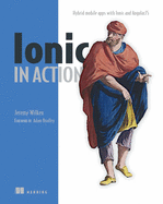 Ionic in Action: Hybrid Mobile Apps with Ionic and Angularjs