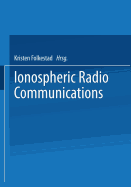 Ionospheric Radio Communications - Folkestad, K. (Editor)