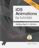 IOS Animations by Tutorials: Updated for Swift 1.2: Setting Swift in Motion