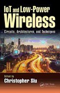 Iot and Low-Power Wireless: Circuits, Architectures, and Techniques