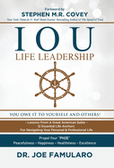 IOU Life Leadership: You Owe It to Yourself and Others
