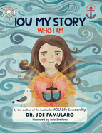 IOU My Story: Who I Am