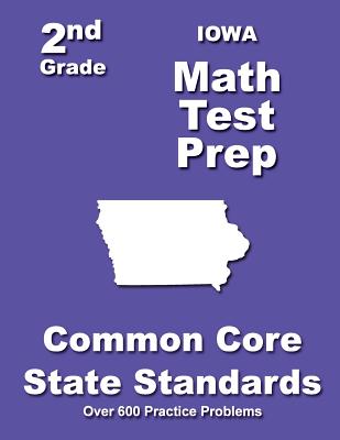 Iowa 2nd Grade Math Test Prep: Common Core State Standards - Treasures, Teachers'