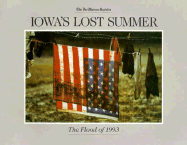 Iowa's Lost Summer: Flood 1993-93