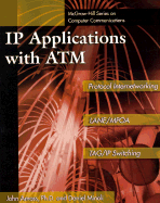 IP Applications with ATM - Amoss, John J, and Amos, John J, and Minoli, Daniel