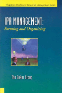 IPA Management: Forming and Organizing