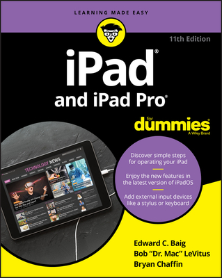 iPad and iPad Pro for Dummies - Baig, Edward C, and LeVitus, Bob, and Chaffin, Bryan