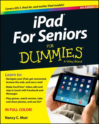 iPad for Seniors For Dummies - Muir, Nancy C.