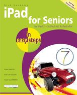 iPad for Seniors in Easy Steps: Covers iOS 7 for iPad 2 - 5 (iPad Air) and iPad Mini