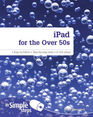 iPad for the Over 50s In Simple Steps - Campbell, Marc