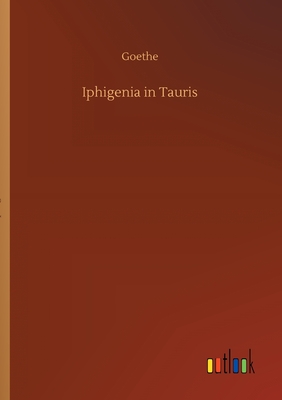 Iphigenia in Tauris - Goethe