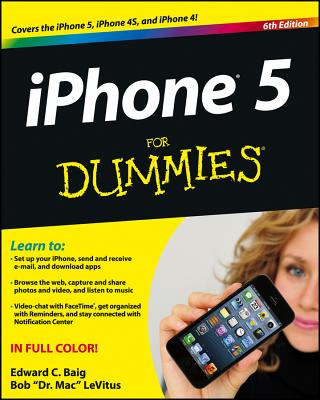 iPhone 5 for Dummies - Baig, Edward C, and LeVitus, Bob