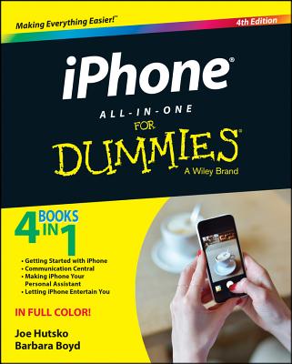 iPhone All-In-One for Dummies - Hutsko, Joe, and Boyd, Barbara