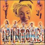 Ipi N'tombi: The African Music Celebration - Original Cast