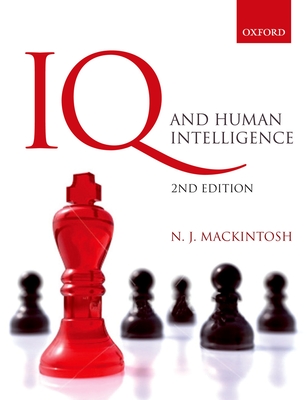 IQ and Human Intelligence - MacKintosh, Nicholas