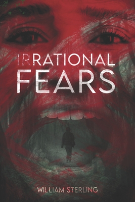 (Ir)Rational Fears - Sterling, William