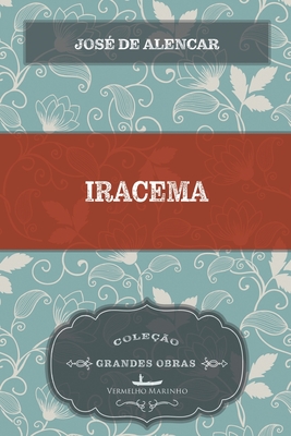 Iracema - Alencar, Jose De