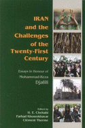 Iran and the Challenges of the Twenty-First Century: Essays in Honor of Mohammad-Reza Djalili