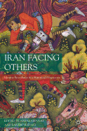 Iran Facing Others: Identity Boundaries in a Historical Perspective