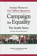 Iranian Women's One Million Signatures Campaign for Equality: The Inside Story