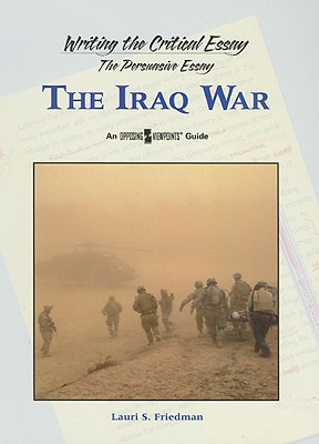 Iraq War - Friedman, Lauri S (Editor)