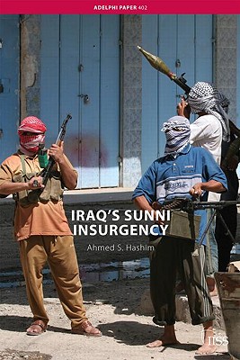 Iraq's Sunni Insurgency - Hashim, Ahmed S