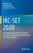 Irc-Set 2020: Proceedings of the 6th IRC Conference on Science, Engineering and Technology, July 2020, Singapore