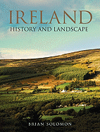 Ireland History and Landscape - Solomon, Brian