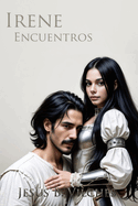 Irene II: Encuentros