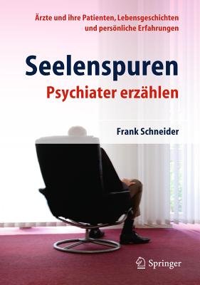 Irgendwie Kommt Es Anders - Psychiater Erzahlen - Schneider, Frank, Pro (Editor)