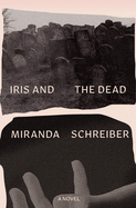 Iris and the Dead