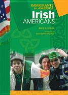 Irish Americans (IMM in Amer) - Graves, Kerry A, and Moynihan, Senator Daniel Patrick (Introduction by)