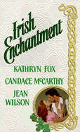 Irish Enchantment - Fox, Kathryn, and Wilson, J, and Wilson, Jean