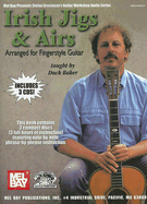 Irish Jigs & Airs: Arranged for Fingerstyle Guitar
