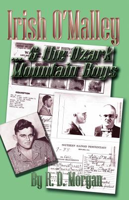 Irish O'Malley & the Ozark Mountain Boys - Morgan, R D