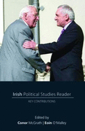 Irish Political Studies Reader: Key Contributions