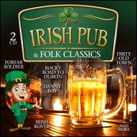 Irish Pub & Folk Classics - Various Artists