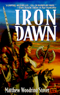 Iron Dawn - Stover, Matthew Woodring