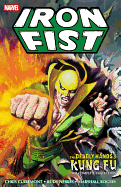 Iron Fist: Deadly Hands of Kung Fu - The Complete Collection