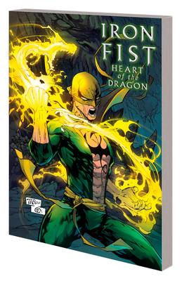 Iron Fist: Heart of the Dragon - Hama, Larry, and Tan, Billy