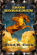 Iron Horsemen, Volume 1
