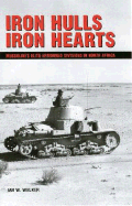 Iron Hulls, Iron Hearts - Walker, Ian W